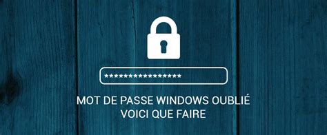Mot de passe oublié .
